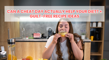 Can a Cheat Day Actually Help Your Diet? + Guilt-Free Recipe Ideas