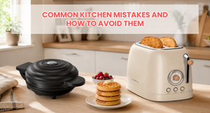 Common Kitchen Mistakes and How to Avoid Them