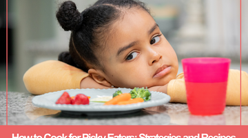 How to Cook for Picky Eaters: Strategies and Recipes