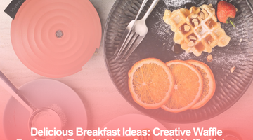 Delicious Breakfast Ideas: Creative Waffle Recipes to Try with Your Waffle Maker